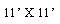 Text Box: 11� X 11�