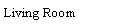 Text Box: Living Room