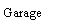 Text Box: Garage
