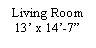 Text Box: Living Room13� x 14�-7�